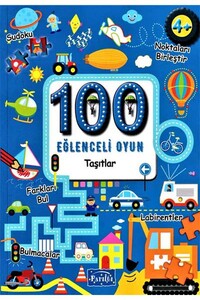 100 Eğlenceli Oyun - Taşıtlar - Parıltı Yayınları