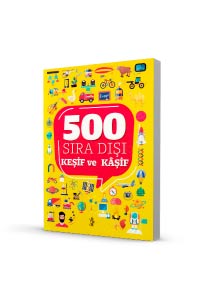 500 Sıra Dışı - Keşif ve Kaşif
