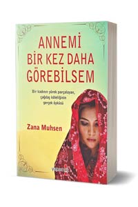 Annemi Bir Kez Daha Görebilsem