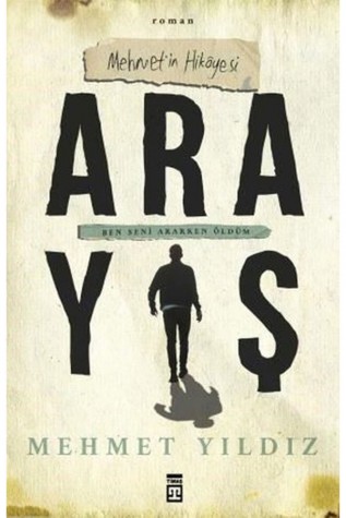 Arayış - Mehmet'in Hikayesi