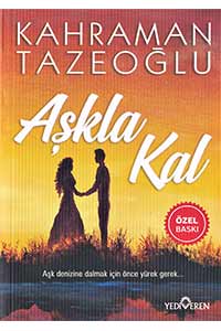 Aşkla Kal - Özel Boy