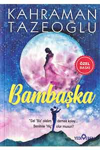 Bambaşka - Özel Boy
