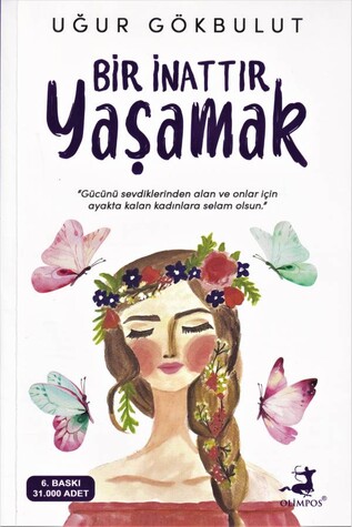 Bir İnattır Yaşamak