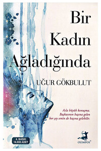 Bir Kadın Ağladığında