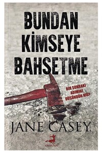 Bundan Kimseye Bahsetme