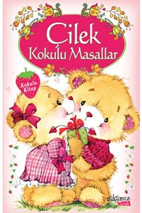 Çilek Kokulu Masallar - Kokulu Kitap