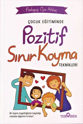 Çocuk Eğitiminde Pozitif Sınır Koyma Teknikleri