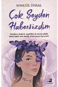 Çok Şeyden Habersizdim