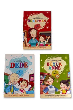  Nasıl Davranıcam?  Dede - Büyükanne - Öğretmen