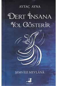 Dert İnsana Yol Gösterir - Olimpos Yayınları