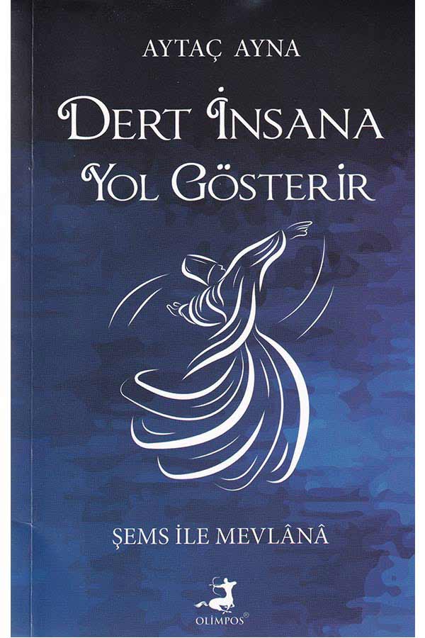 Dert İnsana Yol Gösterir - Olimpos Yayınları - 1