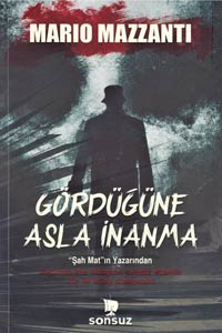 Gördüğüne Asla İnanma - Özel Boy