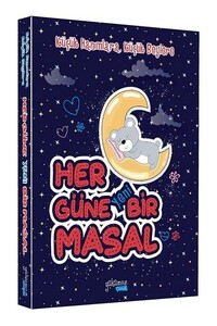 Her Güne Yeni Bir Masal - Yakamoz Çocuk
