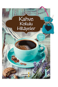 Kahve Kokulu Hikayeler - Kokulu Kitap
