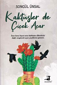 Kaktüsler de Çiçek Açar - Özel Boy
