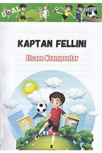 Kaptan Fellini - Efsane Kramponlar - 2