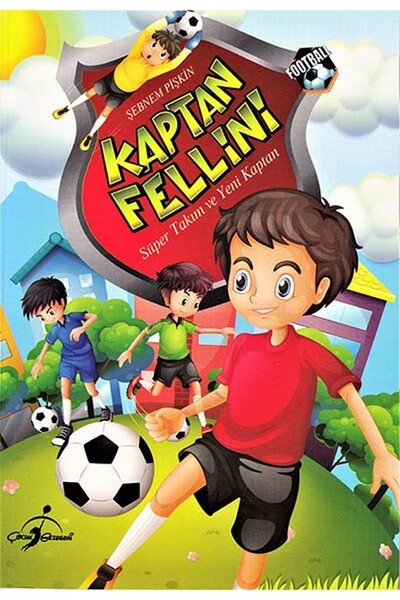 Kaptan Fellini- Süper Takım ve Yeni Kaptan - 1