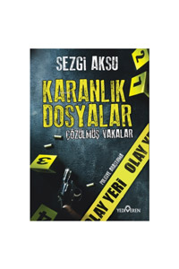 Karanlık Dosyalar - Çözülmüş Vakalar