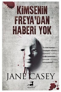 Kimsenin Freya'dan Haberi Yok