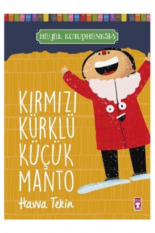 Kırmızı Kürklü Küçük Manto - Hayal Kütüphanesi 5
