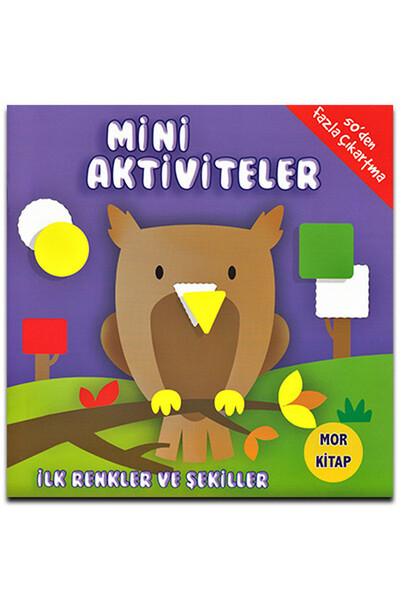 Mini Aktiviteler İlk Renkler ve Şekiller - Mor Kitap - 1
