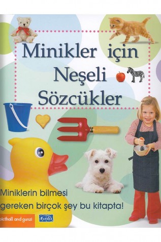 Minikler İçin Neşeli Sözcükler - Parıltı Yayınları