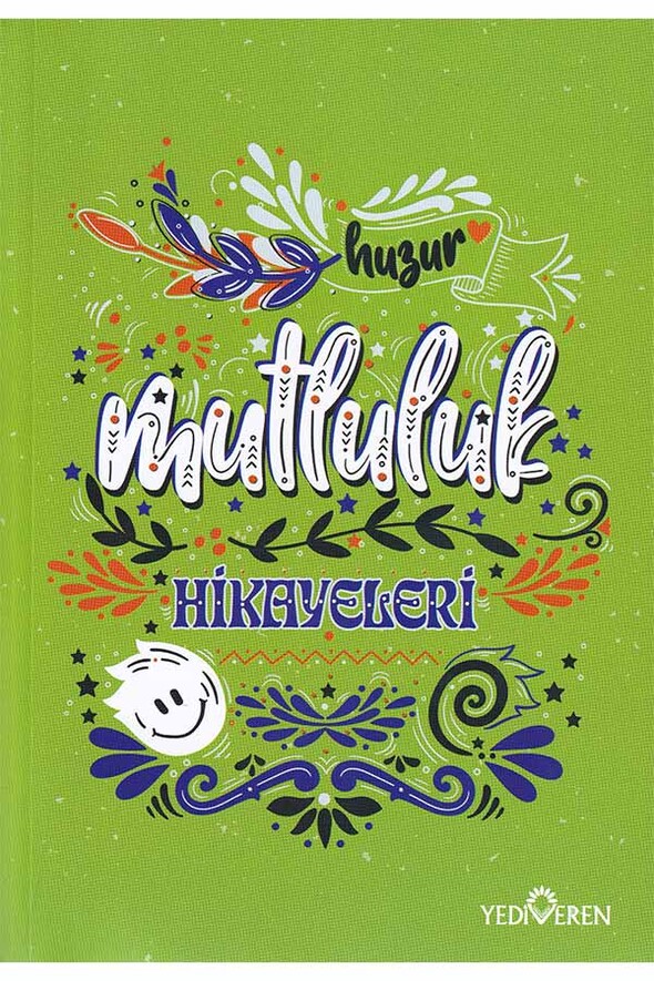 Mutluluk Hikayeleri - Yediveren Yayınları - 1