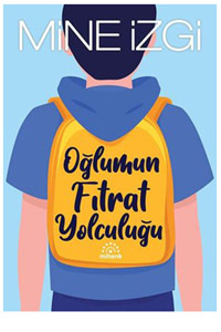 Oğlumun Fıtrat Yolculuğu