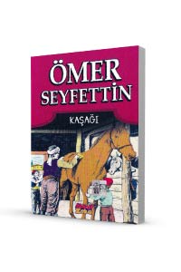 Ömer Seyfettin - Kaşağı