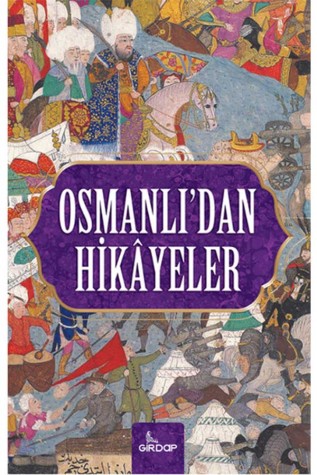 Osmanlı'dan Hikayeler