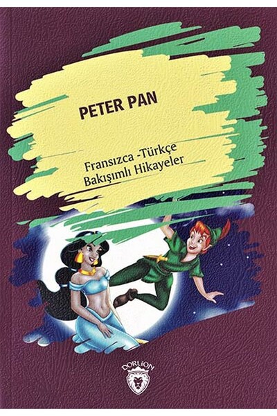 Peter Pan - Fransızca Türkçe Karşılıklı Hikayeler - 1
