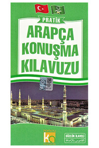 Pratik Arapça Konuşma Kılavuzu