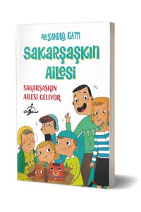 Sakarşaşkın Ailesi Geliyor - Sakarşaşkın Ailesi