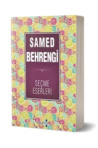 Samed Behrengi - Seçme Eserler