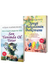 Sen Yanımda Ol Yeter ve Sevgi Bahçesinin Bahçıvanı - 2 Kitap