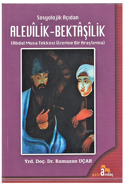 Sosyolojik Açıdan Alevilik - Bektaşilik - 1