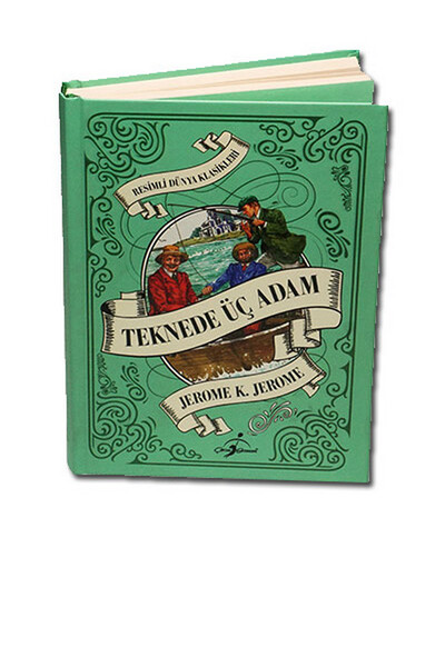 Teknede Üç Adam - Çocuk Klasikleri - Ciltli - 1