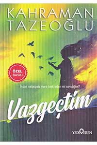 Vazgeçtim - Özel Boy