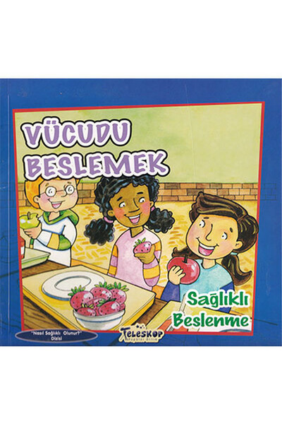 Vücudu Beslemek - 1
