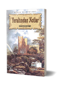 Yeraltından Notlar - Dünya Klasikleri