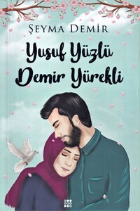 Yusuf Yüzlü Demir Yürekli