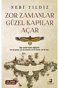 Zor Zamanlar Güzel Kapılar Açar